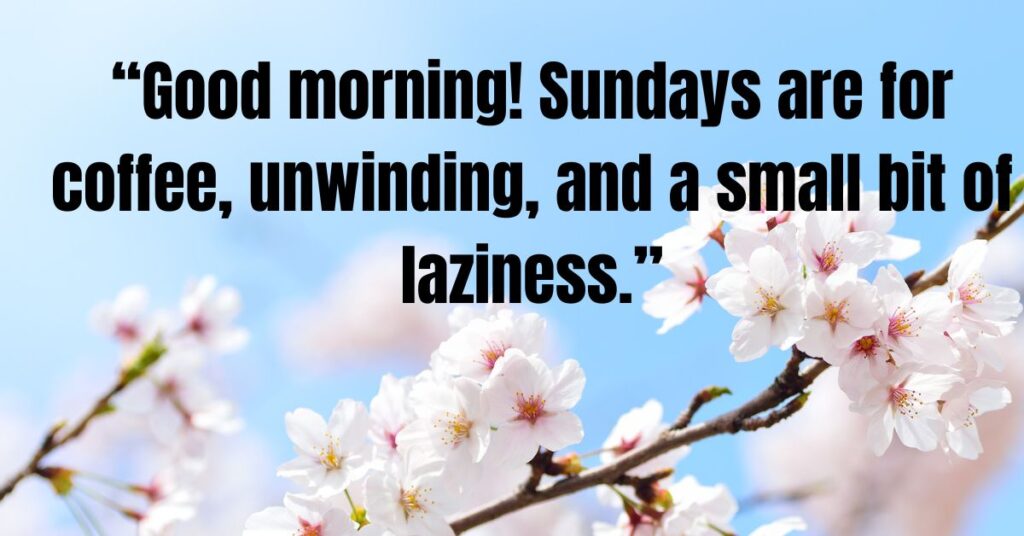 Good-Morning-Sunday-Quotes